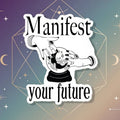 Manifest Your Future Vinyl Sticker