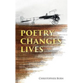 Poetry Changes Lives: Daily Thoughts on Poetry and History - Paperback
