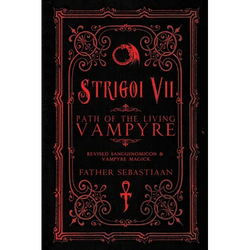 Strigoi Vii: Path of the Living Vampyre - Paperback | Books | Wiccan Center