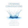 Crowning Conversations - Paperback | Books | Wiccan Center
