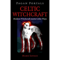 Pagan Portals - Celtic Witchcraft - Paperback | Books | Wiccan Center