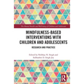 Mindfulness-Based Interventions with Children and Adolescents: Research and Practice - Paperback | Books | Wiccan Center