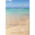 This is a Very Important Lifetime for You, Messages from Spirit - Hardcover | Books | Wiccan Center