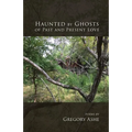 Haunted by Ghosts of Past and Present Love - Paperback | Books | Wiccan Center