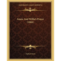 Annie And Willie's Prayer (1884) - Paperback | Books | Wiccan Center
