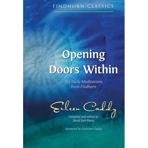 Opening Doors Within: 365 Daily Meditations from Findhorn - Paperback | Books | Wiccan Center