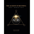 The Alchemy of Becoming: Level 1: Being of Truth - Hardcover | Books | Wiccan Center