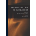 The Psychology of Mediumship: (two Worlds in One) - Paperback | Books | Wiccan Center