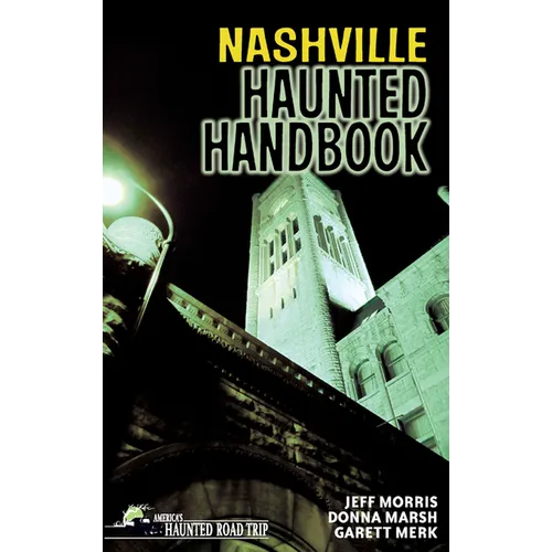 Nashville Haunted Handbook - Hardcover | Books | Wiccan Center