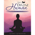 The Divine Human: A Contemplative Journey Through Poetry and Art - Paperback | Books | Wiccan Center