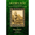 Jacob's Rod: A 17th Century Treatise on the Ancient and Honorable Arte of Dowsing - Paperback | Books | Wiccan Center