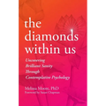 The Diamonds Within Us: Uncovering Brilliant Sanity Through Contemplative Psychology - Paperback | Books | Wiccan Center