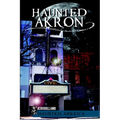 Haunted Akron - Paperback | Books | Wiccan Center