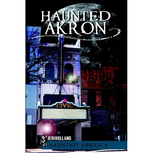 Haunted Akron - Paperback | Books | Wiccan Center