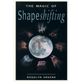 The Magic of Shapeshifting - Paperback | Books | Wiccan Center