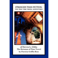 Stranger Than Fiction: The True Time Travel Adventures of Steven L. Gibbs--the Rainman of Time Travel - Paperback | Books | Wiccan Center