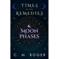 Times of the Remedies and Moon Phases - Paperback | Books | Wiccan Center