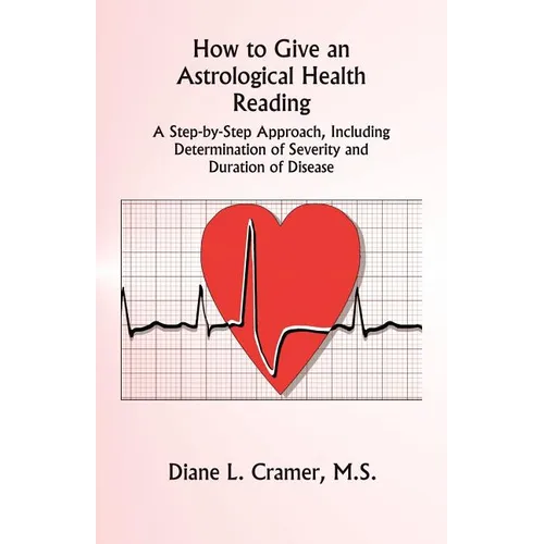 How to Give an Astrological Health Reading - Paperback | Books | Wiccan Center