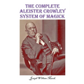 The Complete Aleister Crowley System of Magick - Paperback | Books | Wiccan Center