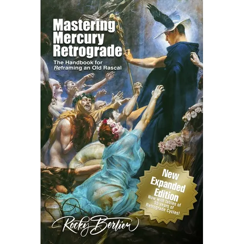 Mastering Mercury Retrograde: The Handbook for Reframing an Old Rascal - Paperback | Books | Wiccan Center