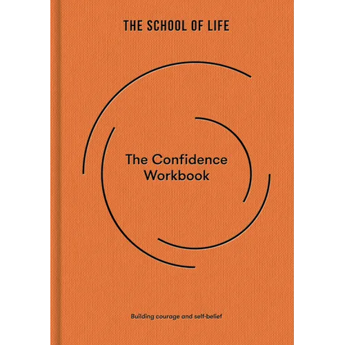 The Confidence Workbook: Building Courage and Self-Belief - Hardcover | Books | Wiccan Center