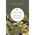 Inner Work: Using Dreams and Active Imagination for Personal Growth - Paperback | Books | Wiccan Center