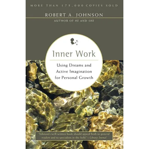 Inner Work: Using Dreams and Active Imagination for Personal Growth - Paperback | Books | Wiccan Center