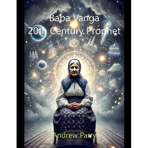 Baba Vanga: 20th Century Prophet - Paperback | Books | Wiccan Center