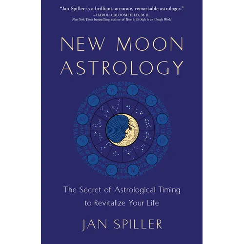 New Moon Astrology: The Secret of Astrological Timing to Make All Your Dreams Come True - Paperback | Books | Wiccan Center