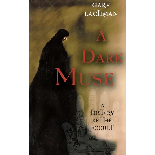 A Dark Muse: A History of the Occult - Paperback | Books | Wiccan Center
