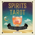 Spirits of the Tarot: From the Cups' Abundance to the Magician's Creation, 78 Cocktail Recipes Inspired by the Tarot - Hardcover | Books | Wiccan Center