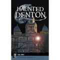 Haunted Denton - Hardcover | Books | Wiccan Center