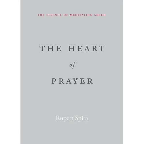 The Heart of Prayer