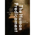 Human Predicament: A Candid Guide to Life's Biggest Questions - Hardcover | Books | Wiccan Center