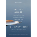Falling Awake: How to Practice Mindfulness in Everyday Life - Paperback | Books | Wiccan Center