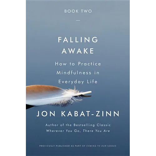 Falling Awake: How to Practice Mindfulness in Everyday Life - Paperback | Books | Wiccan Center