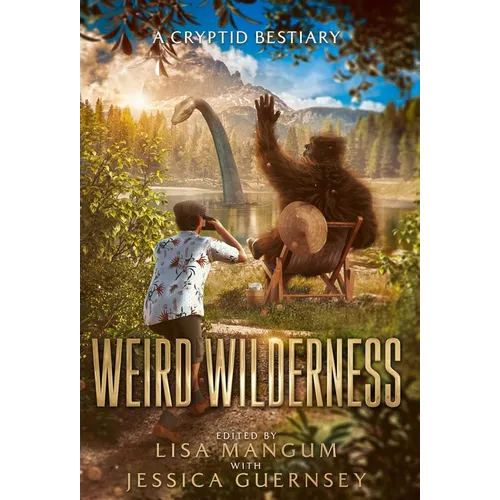 Weird Wilderness: A Cryptid Bestiary - Hardcover | Books | Wiccan Center