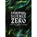 Spiritual Science Zero: The Big New Thing! (Not really) - Paperback | Books | Wiccan Center