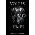 Voices, Bumps, Thumps, and Jumps - Paperback | Books | Wiccan Center