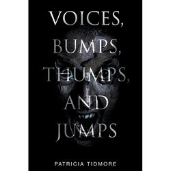 Voices, Bumps, Thumps, and Jumps - Paperback | Books | Wiccan Center