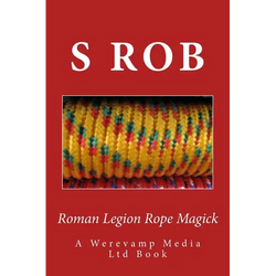 Roman Legion Rope Magick - Paperback | Books | Wiccan Center