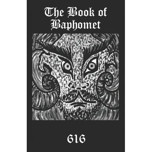 The Book of Baphomet: A wild excursion into Eliphas Levi's image, the Black Man of the Witches' Sabbat and all things diabolically goatish! - Paperback | Books | Wiccan Center