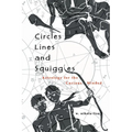 Circles, Lines, and Squiggles: Astrology for the Curious-Minded - Paperback | Books | Wiccan Center