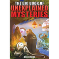 The Big Book of Unexplained Mysteries: 38 Mind-Boggling and Unsolved Mysteries Through History - Paperback | Books | Wiccan Center