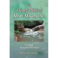 The Heart Path of Mary Magdalene: A Guide to Living from Your Heart - Paperback | Books | Wiccan Center