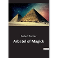 Arbatel of Magick - Paperback | Books | Wiccan Center