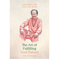 The Art of Fulfilling Your Nature: An Anthology - Paperback | Books | Wiccan Center