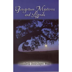 Georgetown Mysteries and Legends - Paperback | Books | Wiccan Center