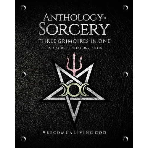 Anthology Sorcery: Three Grimoires in One - Volumes 1, 2 & 3 - Paperback | Books | Wiccan Center