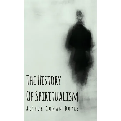 The History of Spiritualism - Hardcover | Books | Wiccan Center